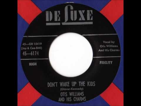 Otis Williams & The Charms — Otis Williams & The Charms - Don't Wake Up The Kids