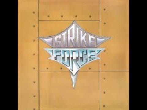 Strike Force (5) — STRIKE FORCE strike force (full album)