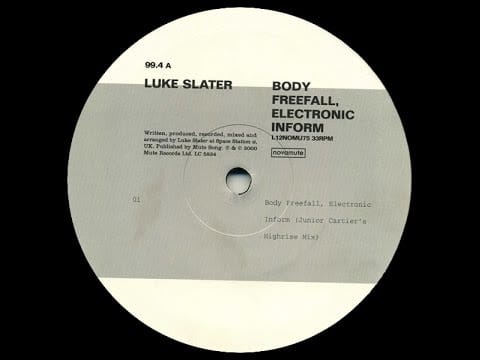 Luke Slater — Luke Slater - Body Freefall, Electronic Inform ( Junior Cartier's Highrise Mix )