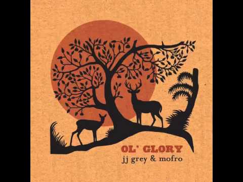 JJ Grey & Mofro — JJ Grey & Mofro - "Every Minute"