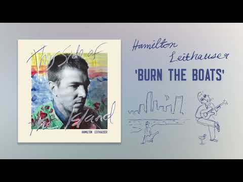Hamilton Leithauser — Burn The Boats (Official Visualizer)