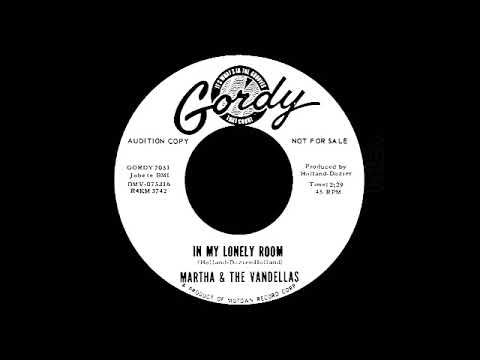 Martha Reeves & The Vandellas — Martha & The Vandellas - In My Lonely Room