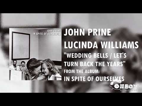 John Prine — John Prine - Wedding Bells/Let's Turn Back the Years - In Spite of Ourselves