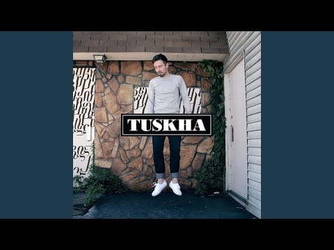 Tuskha — The While