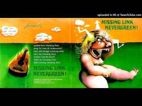 Missing Link (5) — MISSING LINK-Nevergreen-04-Only Me-{1972}