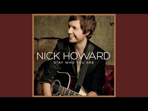 Nick Howard (4) — Stay Who You Are