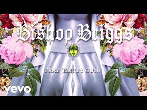Bishop Briggs — Bishop Briggs - Pray (Empty Gun) (Audio)