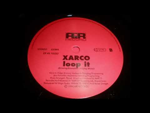 Xarco — Xarco - Loop It