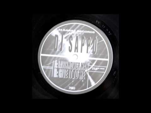 DJ Sappo — sappo - lawnmower man