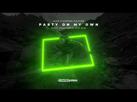 Vintage Culture — Alok & Vintage Culture - Party On My Own (Feat. FAULHABER) [VIP Mix] {Official Visualizer}