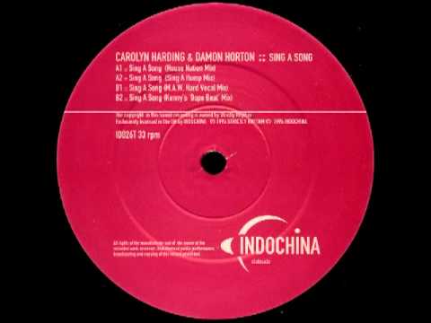 Carolyn Harding — Carolyn Harding & Damon Horton - Sing A Song (House Nation Mix)