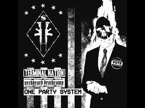 Terminal Nation — Terminal Nation/Neckbeard Deathcamp- One Party System- Split (2019)