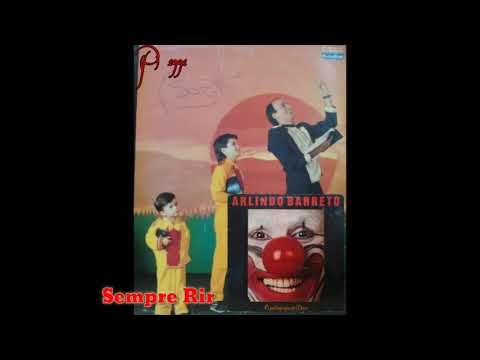 Arlindo Barreto — Arlindo Barreto o (Bozo) Sempre Rir (Meke en Laugh) (LP o palhacinho de Deus 1991 Continental)