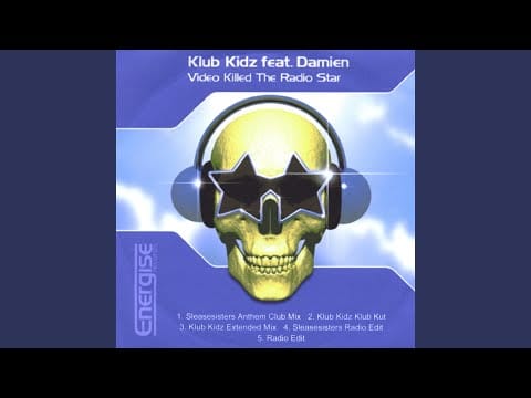 Damian — Video Killed the Radio Star (Klub Kidz Klub Kut)