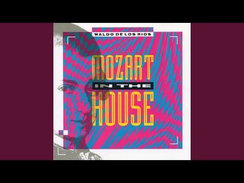 Waldo De Los Rios — Mozart 13 (Allegro Hot Mix) (From Serenade No. 13 in G Major, K. 525 "Eine kleine Nachtmusik":...