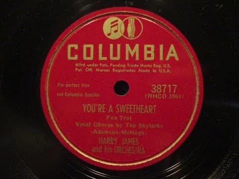 Harry James And His Orchestra — You’re A Sweetheart - Harry James, 1949