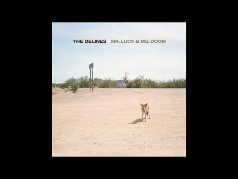 The Delines — The Delines - Mr. Luck & Ms. Doom (Full Album) 2025