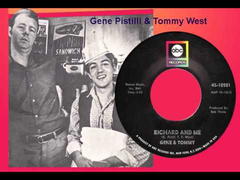 Tommy West — GENE & TOMMY (Pistilli & West) - Richard and Me (1967) Original Hit Single Version!