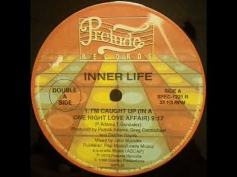 Inner Life — INNER LIFE - I'M CAUGHT UP (IN A ONE NIGHT LOVE AFFAIR)