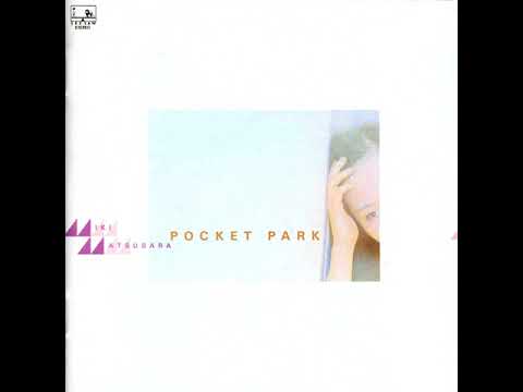 Miki Matsubara — Miki Matsubara - Pocket Park (1980) FULL ALBUM