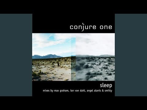 Conjure One — Sleep (Ian Van Dahl Remix)