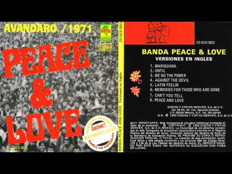 Peace And Love — Peace and Love - Memories For Those Who Are Gone [1971 Mexico]