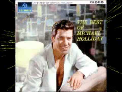 Michael Holliday — Michael Holliday.(Remember) I'm The One Who Loves You.1961 Enjoy