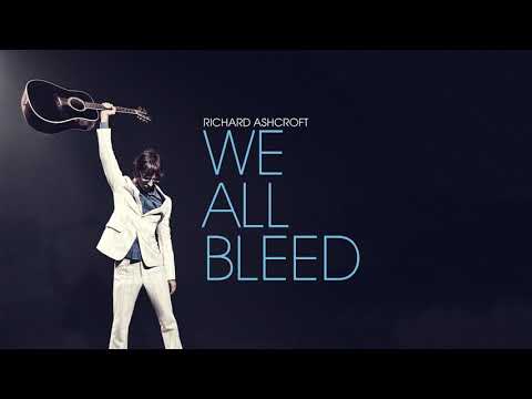 Richard Ashcroft
 — Richard Ashcroft - We All Bleed (Official Audio)