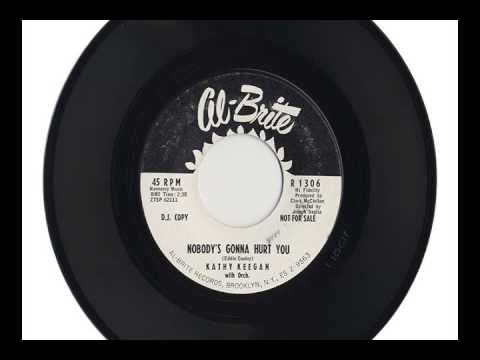 Kathy Keegan — KATHY KEEGAN "NOBODY'S GONNA HURT YOU" & "TAKE ME BACK AGAIN"