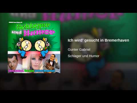Gunter Gabriel — Ich wird’ gesucht in Bremerhaven