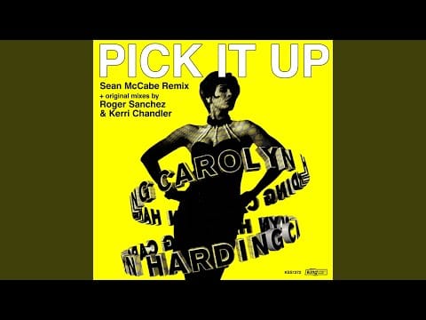 Carolyn Harding — Pick It Up (Sean McCabe Club Vocal Mix)