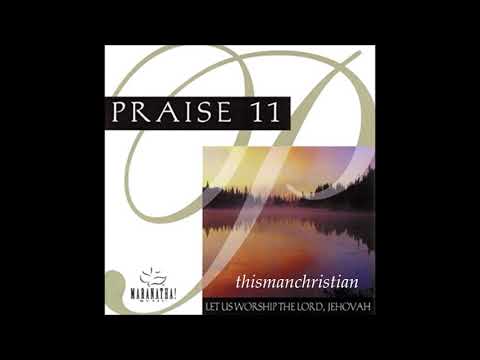 The Maranatha Singers — THE MARANATHA! SINGERS ~ PRAISE 11 ALBUM PART I - 1989