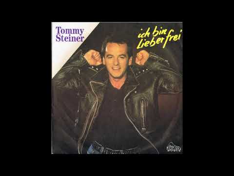 Tommy Steiner — Tommy Steiner  -  Ich bin lieber frei  1991