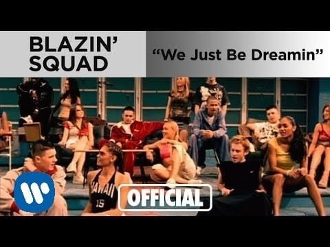 Blazin' Squad — Blazin' Squad - We Just Be Dreamin' (Official Music Video)