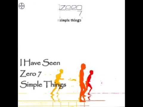 Zero 7 — I Have Seen- Zero 7