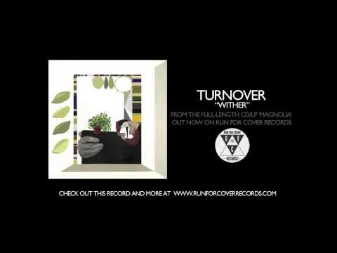 Turnover (3) — Turnover - Wither (Official Audio)
