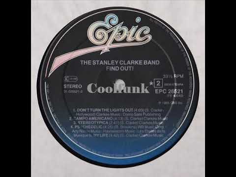 The Stanley Clarke Band — The Stanley Clarke Band - Don't Turn The Lights Out (1985)