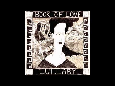 Book Of Love — Book of Love - Lullaby (7" Remix)