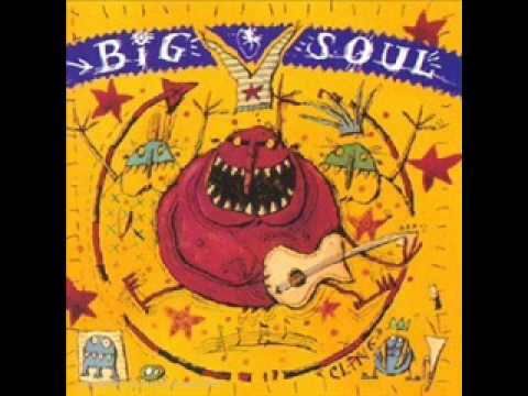 Big Soul — Give it up