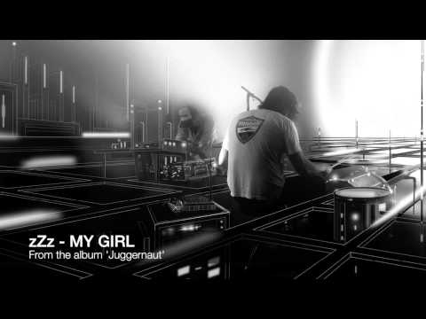 zZz — zZz - My Girl