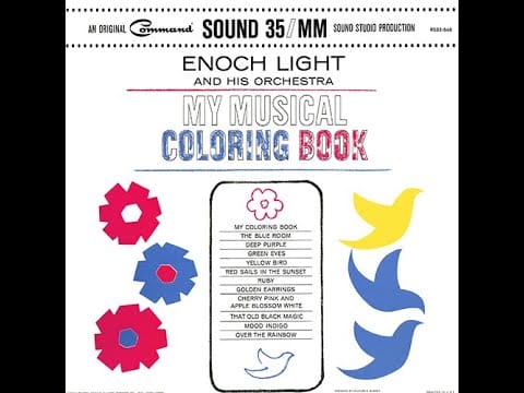 Enoch Light And His Orchestra — Red Sails In The Sunset | Enoch Light | My Musical Coloring Book | 1963 Command Mono LP