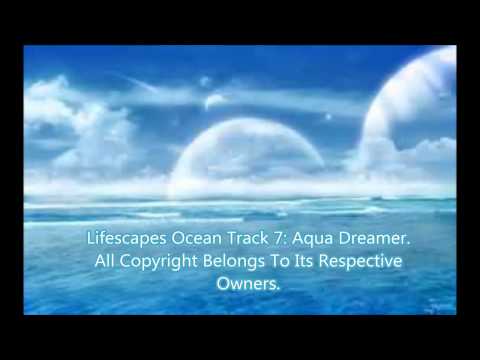 Asche & Spencer — Lifescapes Ocean Track 7: Aqua Dreamer