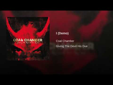 Coal Chamber — I (Demo)