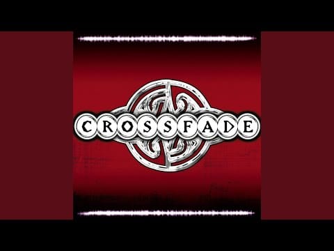 Crossfade (5) — So Far Away