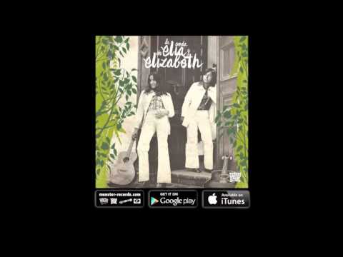 Elia y Elizabeth — Elia y Elizabeth - Ponte bajo el Sol