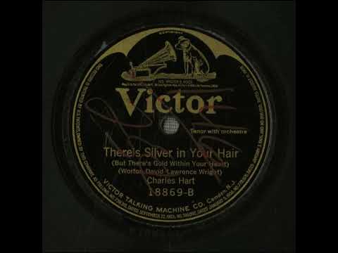 Charles Hart (2) — There's Silver in Your Hair (But there's Gold Within Your Heart) - Charles Hart