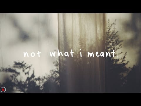 dodie — dodie (ft. Lewis Watson) - Not What I Meant (Lyrics)