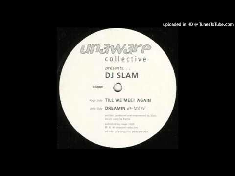 DJ Slam — DJ Slam - Dreamin (Re-Make)