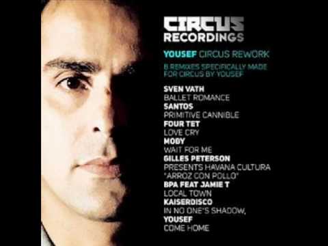 Yousef — FOUR TET - LOVE CRY (YOUSEF CIRCUS REWORK)