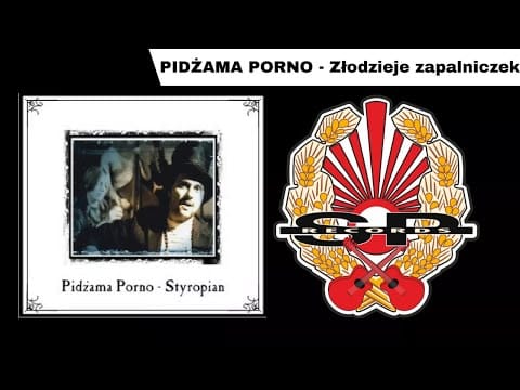Pidżama Porno — PIDŻAMA PORNO - Złodzieje zapalniczek [OFFICIAL AUDIO]